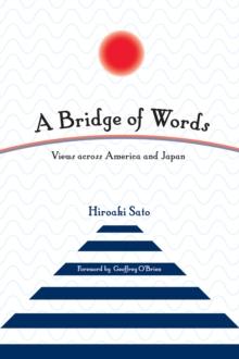 A Bridge of Words : Views across America and Japan