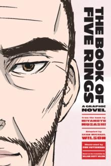 The Book of Five Rings : A Graphic Novel