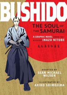 Bushido : The Soul of the Samurai