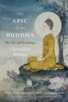 Epic of the Buddha : His Life and Teachings