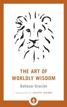 The Art of Worldly Wisdom