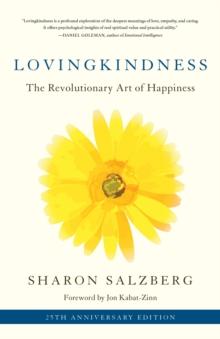 Lovingkindness : The Revolutionary Art of Happiness