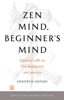 Zen Mind, Beginner's Mind : 50th Anniversary Edition