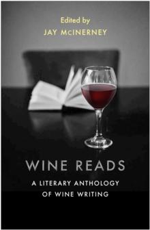 Wine Reads : A Literary Anthology of Wine Writing