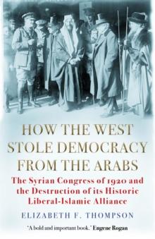 How the West Stole Democracy from the Arabs