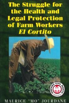 The  Struggle for the Health and Legal Protection of Farm Workers