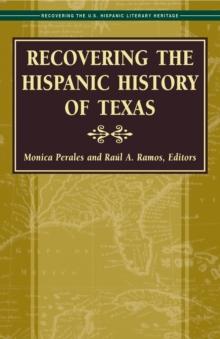 Recovering the Hispanic History of Texas