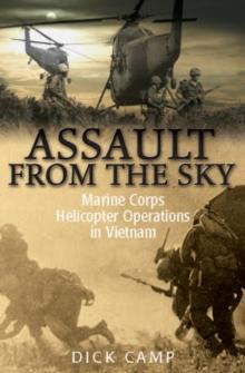 Assault from the Sky : Marine Corps Helicopter Operations in Vietnam