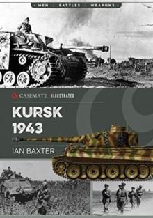 Kursk, 1943 : Last German Offensive in the East