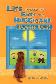 Life Through the Eyes of a Hurricane : Doggie-Dog!