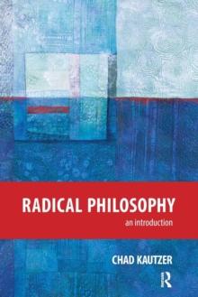 Radical Philosophy : An Introduction