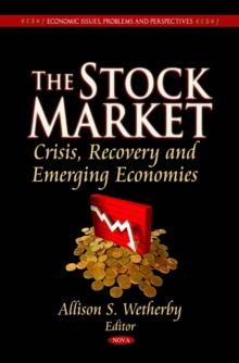 The Stock Market : Crisis, Recovery and Emerging Economies