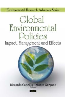 Global Environmental Policies : Impact, Management and Effects