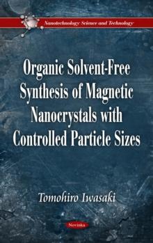 Organic Solvent-Free Synthesis of Magnetic Nanocrystals with Controlled Particle Sizes