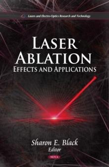 Laser Ablation : Effects and Applications