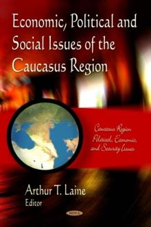 Economic, Political and Social Issues of the Caucasus Region