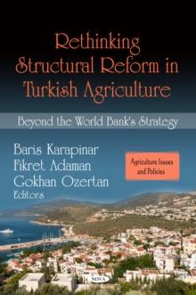 Rethinking Structural Reform in Turkish Agriculture : Beyond the World Bank's Strategy