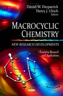 Macrocyclic Chemistry : New Research Developments