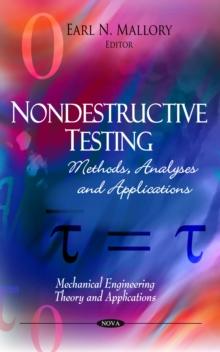 Nondestructive Testing : Methods, Analyses and Applications