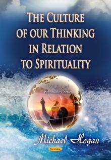 The Culture of our Thinking in Relation to Spirituality