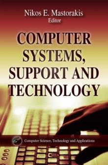 Computer Systems, Support and Technology