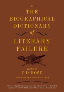 Biographical Dictionary of Literary Failure