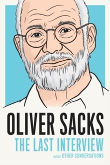 Oliver Sacks: The Last Interview