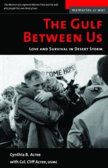 Gulf Between Us : Love and Survival in Desert Storm