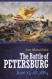 Battle of Petersburg, June 15-18, 1864