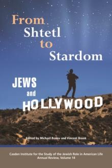 From Shtetl to Stardom : Jews and Hollywood