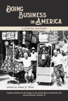 Doing Business in America : A Jewish History