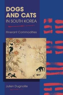 Dogs and Cats in South Korea : Itinerant Commodities