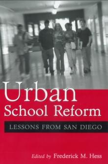 Urban School Reform : Lessons from San Diego