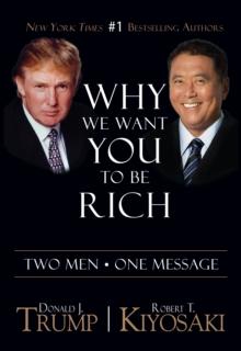 Why We Want You To Be Rich : Two Men * One Message