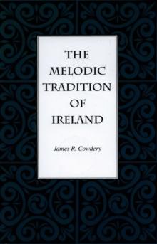 The Melodic Tradition of Ireland