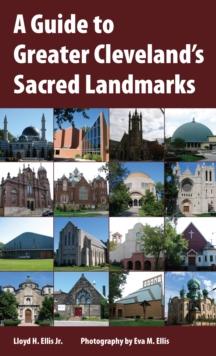 A Guide to Greater Cleveland's Sacred Landmarks