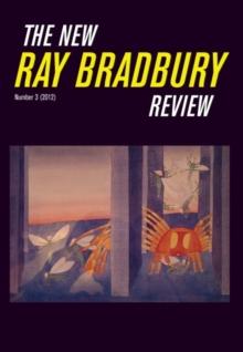 The New Ray Bradbury Review Number 3 (2012)