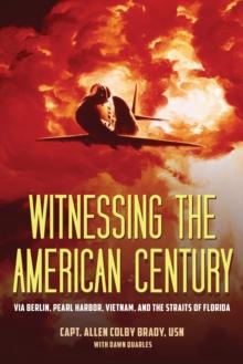 Witnessing the American Century