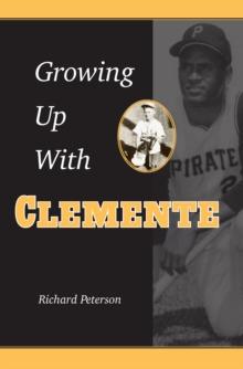 Growing Up with Clemente