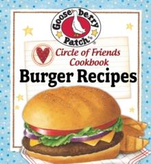 Circle of Friends Cookbook : 25 Burger Recipes