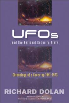 UFOs and the National Security State : Chronology of a Cover-up 1941-1973