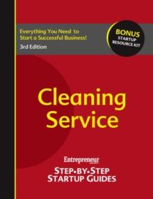 Cleaning Business : Entrepreneur's Step by Step Startup Guide