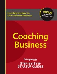 Coaching Business : Entrepreneur's Step by Step Startup Guide