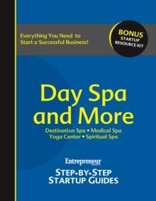 Day Spa & More : Step-by-Step Startup Guide