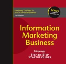 Information Marketing Business : Step-by-Step Startup Guide