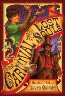 The Carnival of Lost Souls : A Handcuff Kid Novel