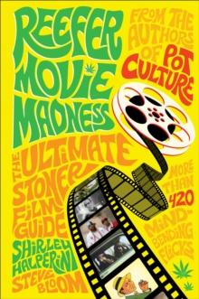 Reefer Movie Madness : The Ultimate Stoner Film Guide