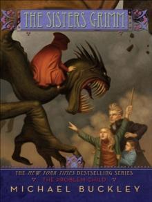 The Problem Child : The Sisters Grimm, Book Three