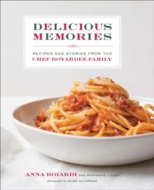 Delicious Memories : Recipes and Stories from the Chef Boyardee Family