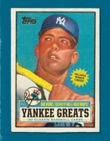 Yankee Greats : 100 Classic Baseball Cards